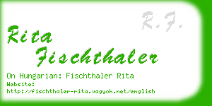 rita fischthaler business card